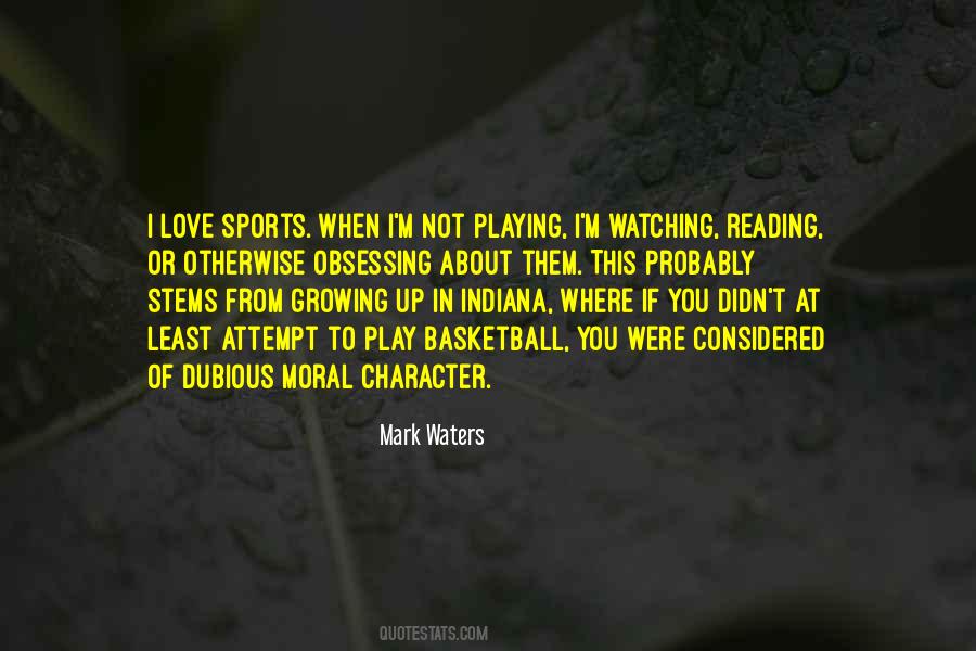 Quotes About Not Playing Sports #878087