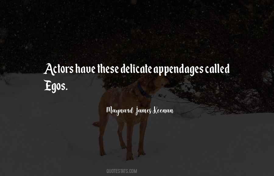 Quotes About Egos #1068702