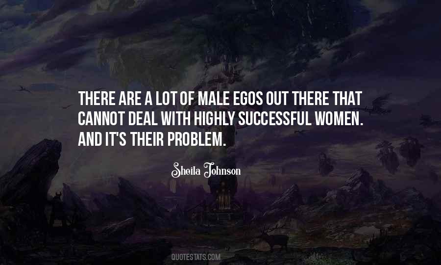 Quotes About Egos #1201412
