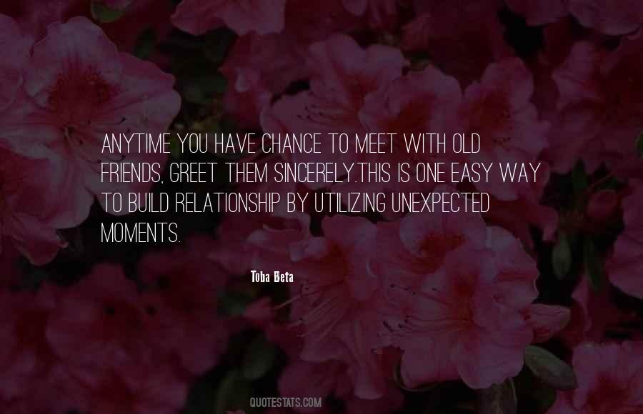 Quotes About Friends You Meet #1505005