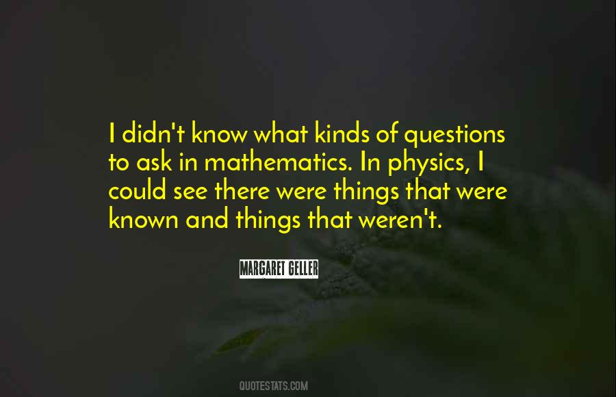 Kinds Of Questions Quotes #1798067