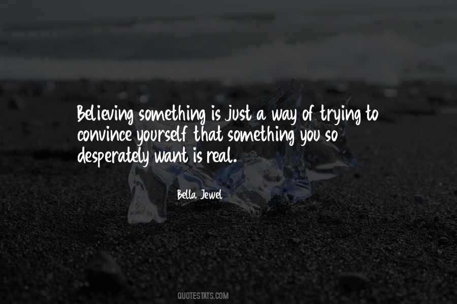 Quotes About Believing Yourself #254674