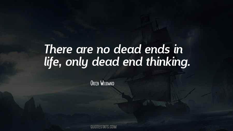 Quotes About Dead Ends In Life #1436957