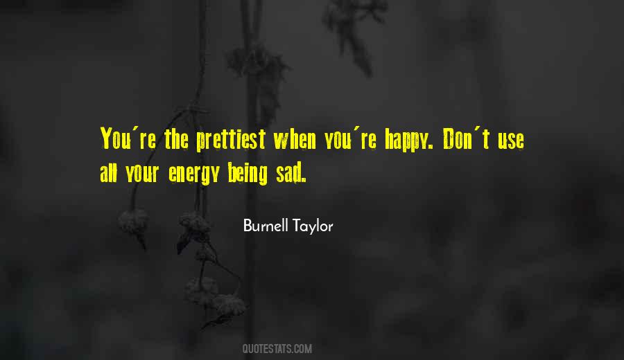Quotes About Being Sad #1158611