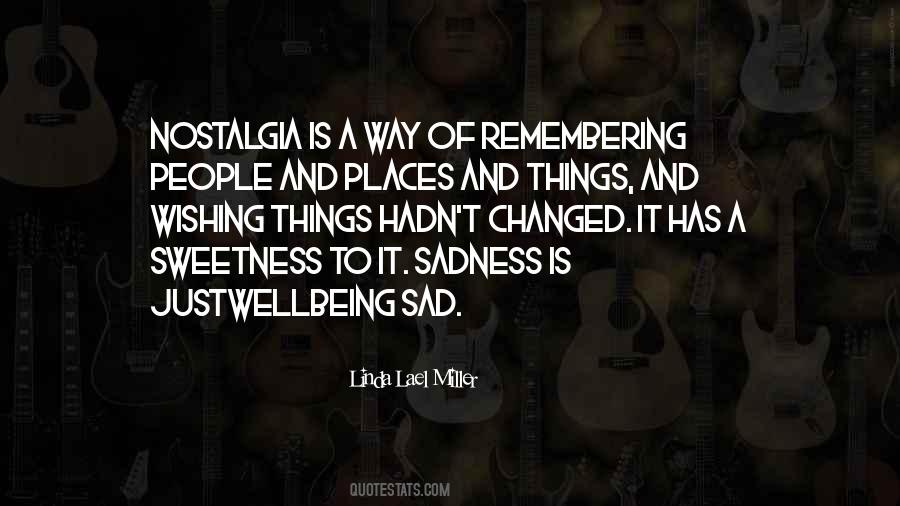 Quotes About Being Sad #1190364