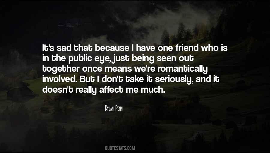 Quotes About Being Sad #267962