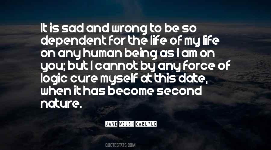 Quotes About Being Sad #342670