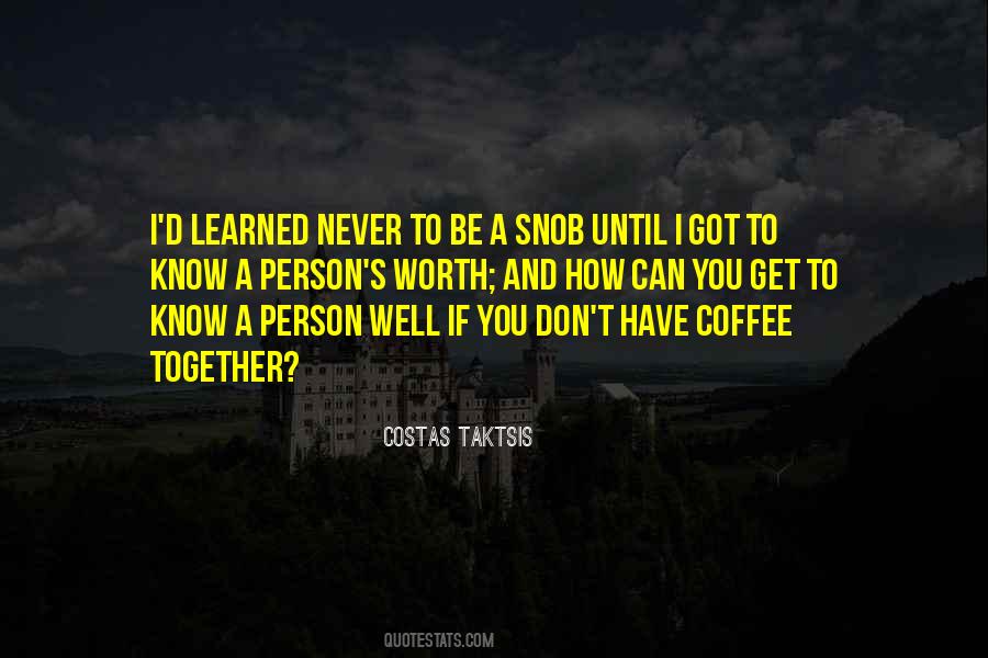 Coffee Snob Quotes #1179861