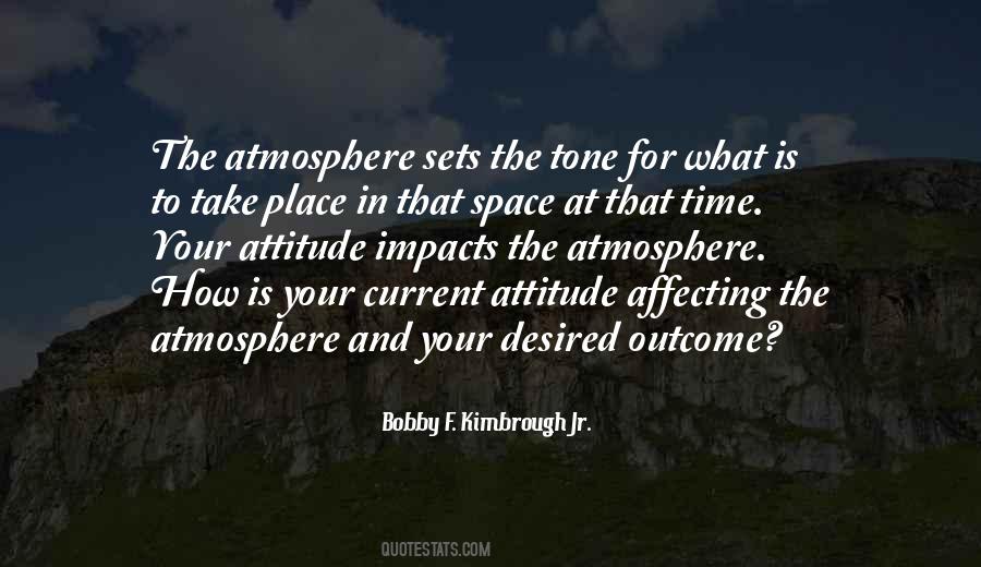 Quotes About The Atmosphere #1407660