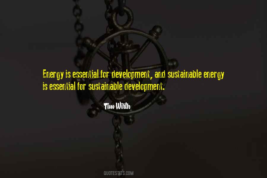 Quotes About Sustainable Energy #250447