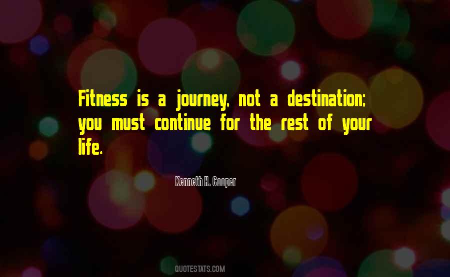 Life Is Not A Destination Quotes #1264769