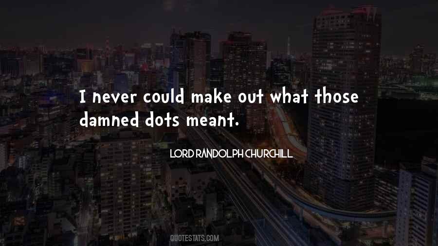 Quotes About Dots #876963