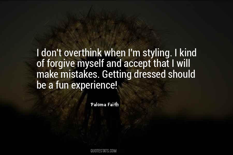 Quotes About Getting Dressed Up And Going Out #398475