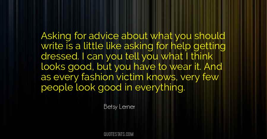 Quotes About Getting Dressed Up And Going Out #76776 Quotes About Getting Dressed Up And Going Out #76776