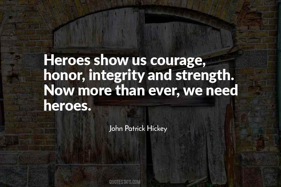 Quotes About Honor And Courage #1154174