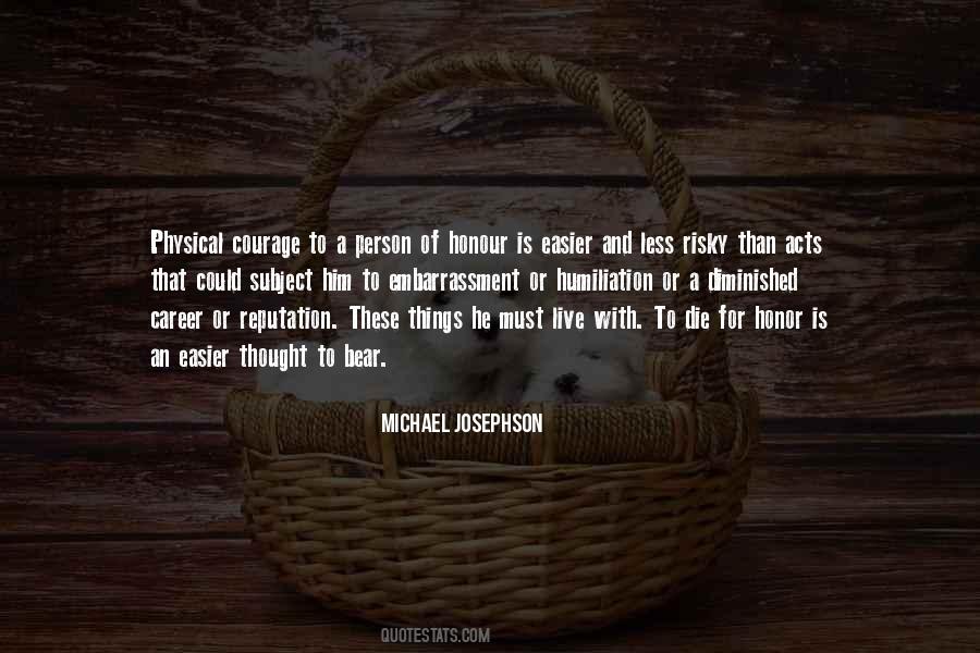 Quotes About Honor And Courage #1876484