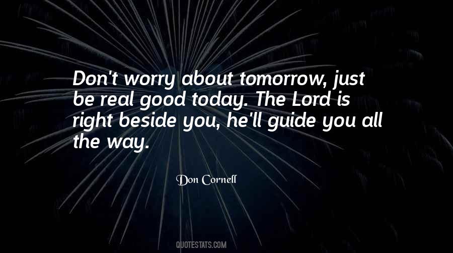 Quotes About Don't Worry About Tomorrow #1061186