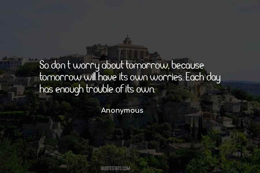 Quotes About Don't Worry About Tomorrow #1320402