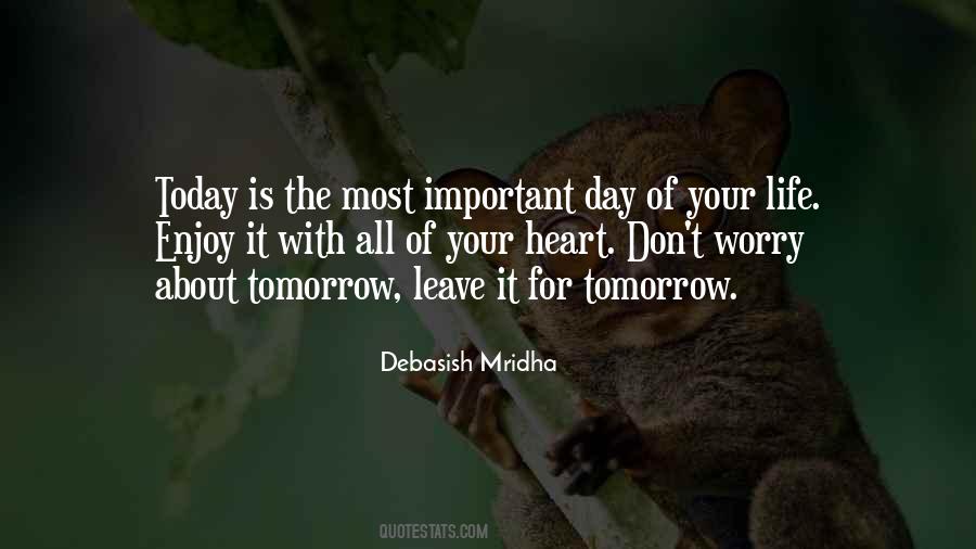 Quotes About Don't Worry About Tomorrow #161700