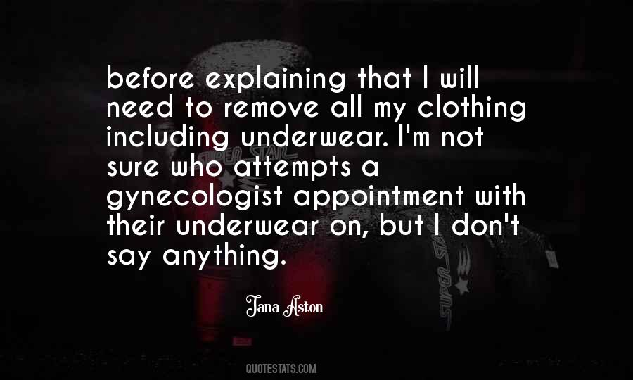 Quotes About Not Explaining #1582439