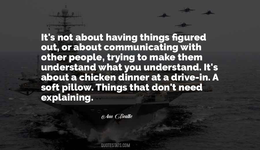 Quotes About Not Explaining #895415
