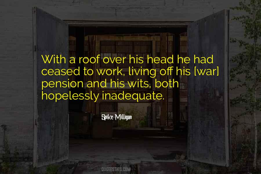 A Roof Over Your Head Quotes #1499635