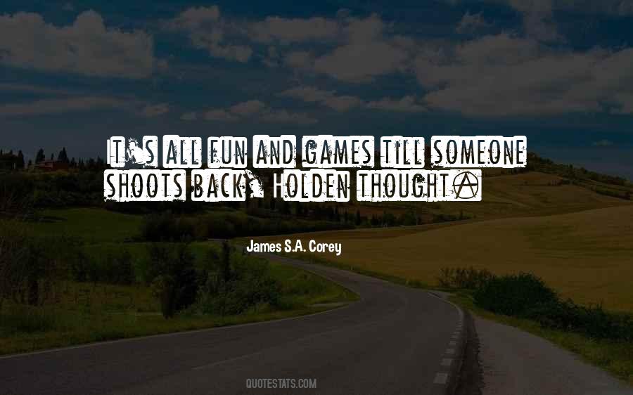 Quotes About Fun And Games #380660