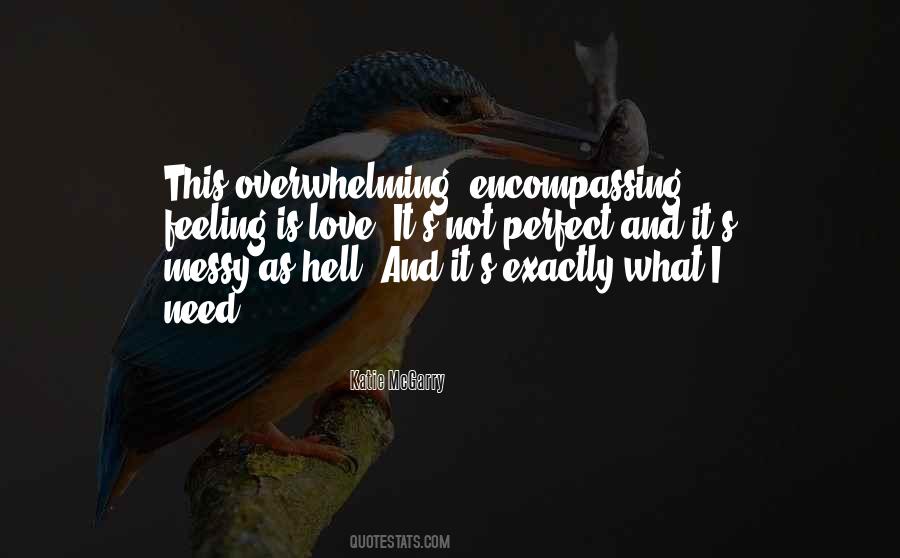 Quotes About Overwhelming Love #623306