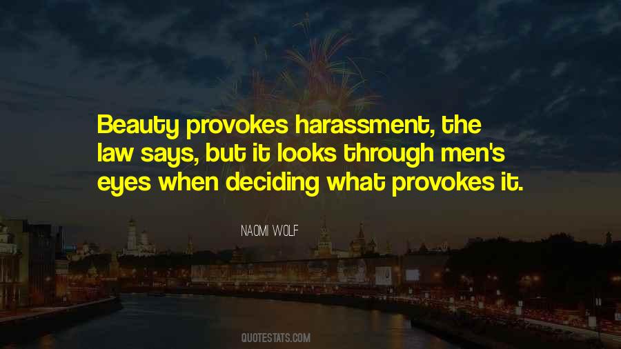 Quotes About Harassment #654937