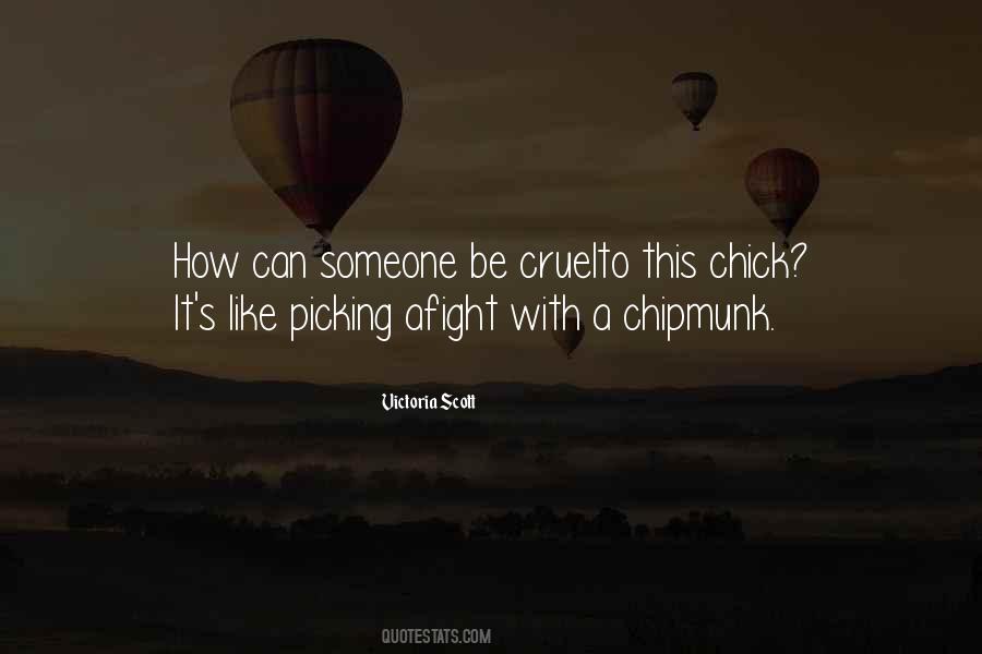 Quotes About Picking Someone #1570524