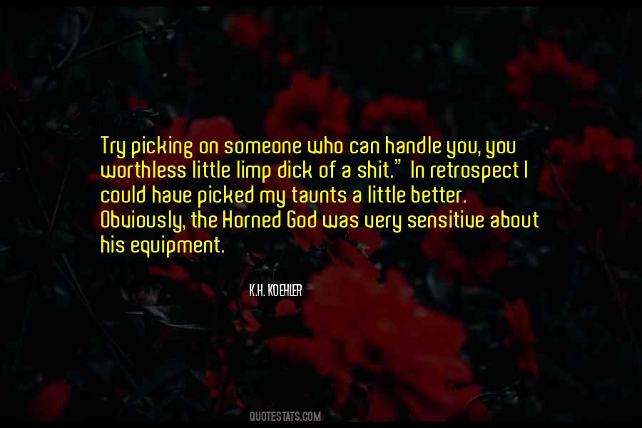 Quotes About Picking Someone #959221