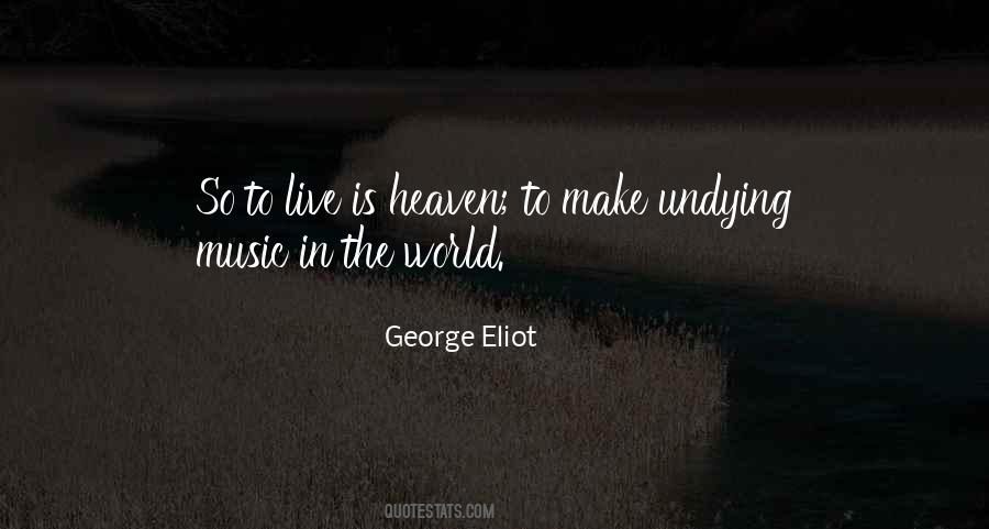 Music In Heaven Quotes #1333822