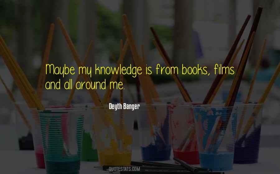 Quotes About Knowledge From Books #1539942