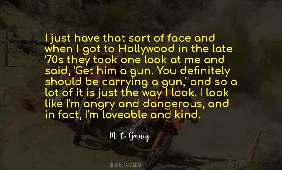 Quotes About Carrying A Gun #1762219