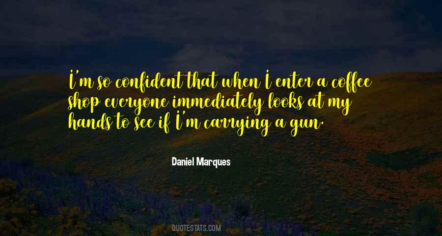 Quotes About Carrying A Gun #253903