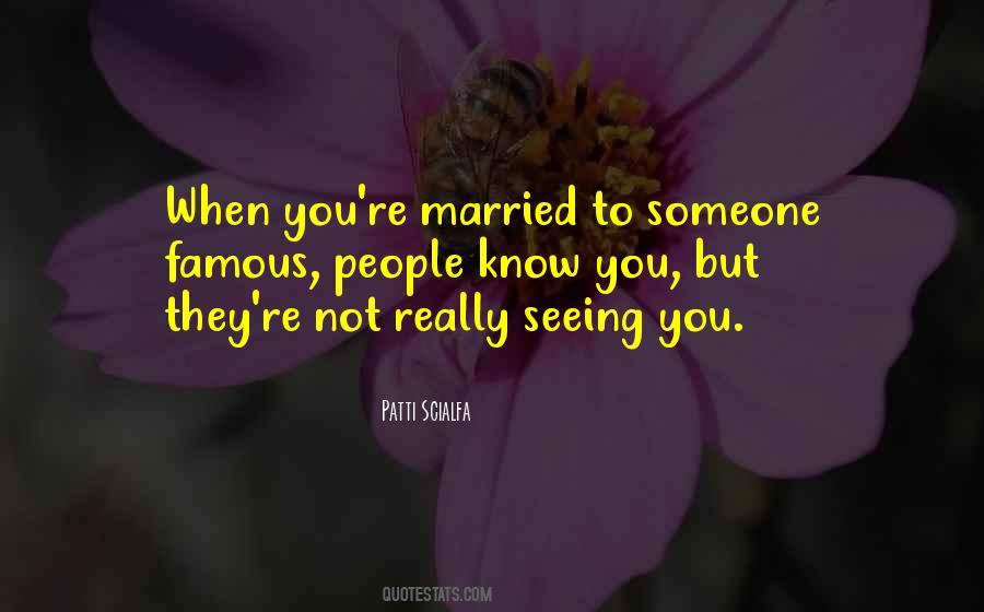 Quotes About Really Seeing Someone #1655944