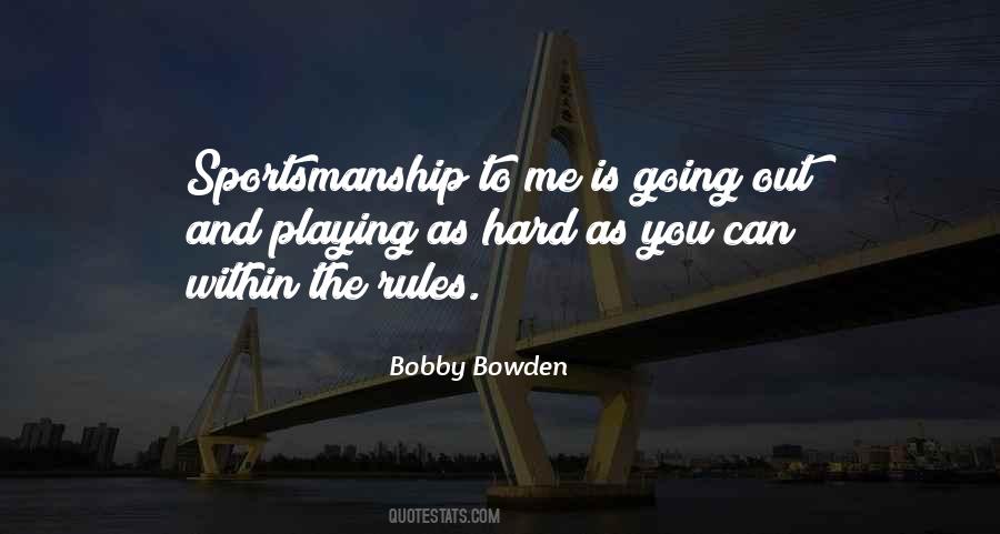 Quotes About Bad Sportsmanship #117575