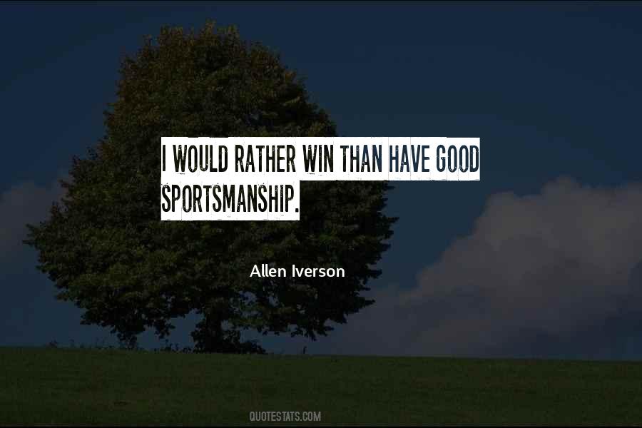 Quotes About Bad Sportsmanship #239681