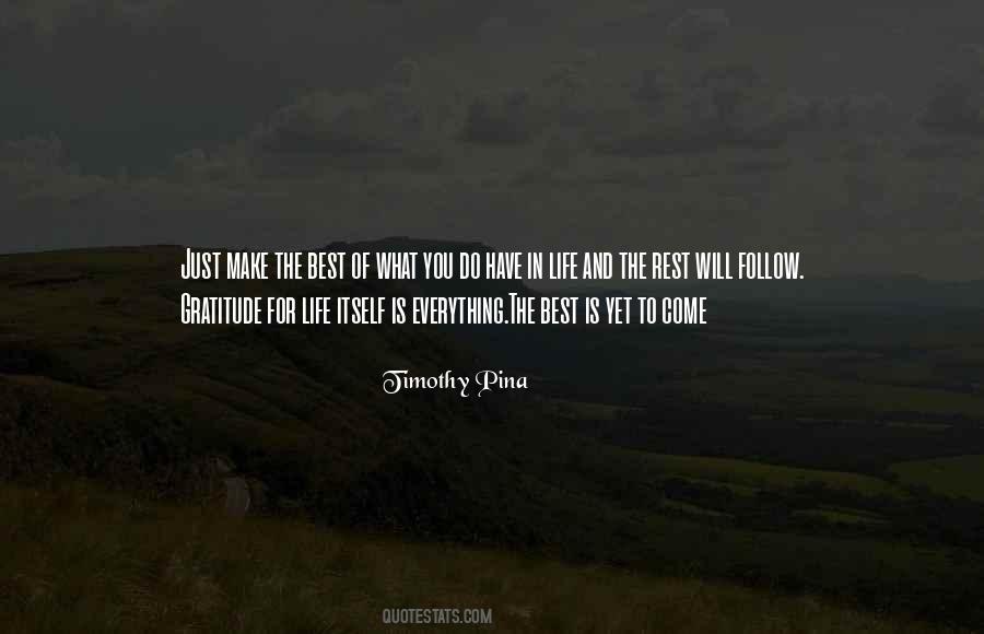 Quotes About Best Is Yet To Come #1379957