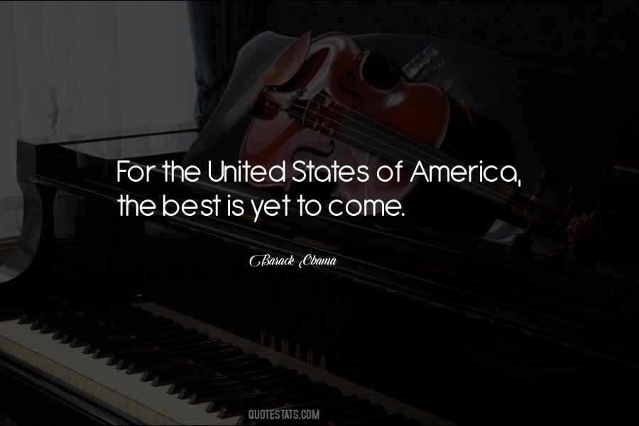 Quotes About Best Is Yet To Come #1424955