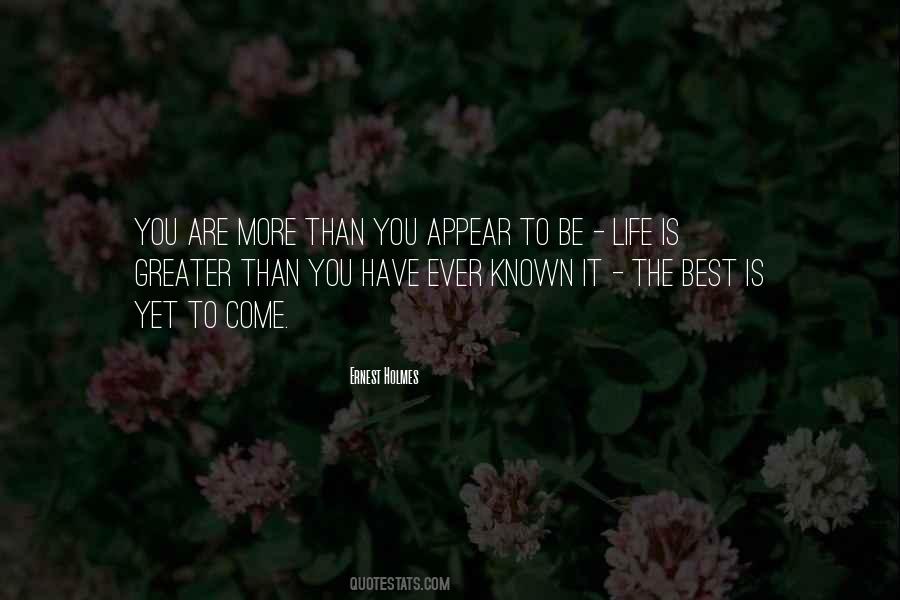 Quotes About Best Is Yet To Come #1574239