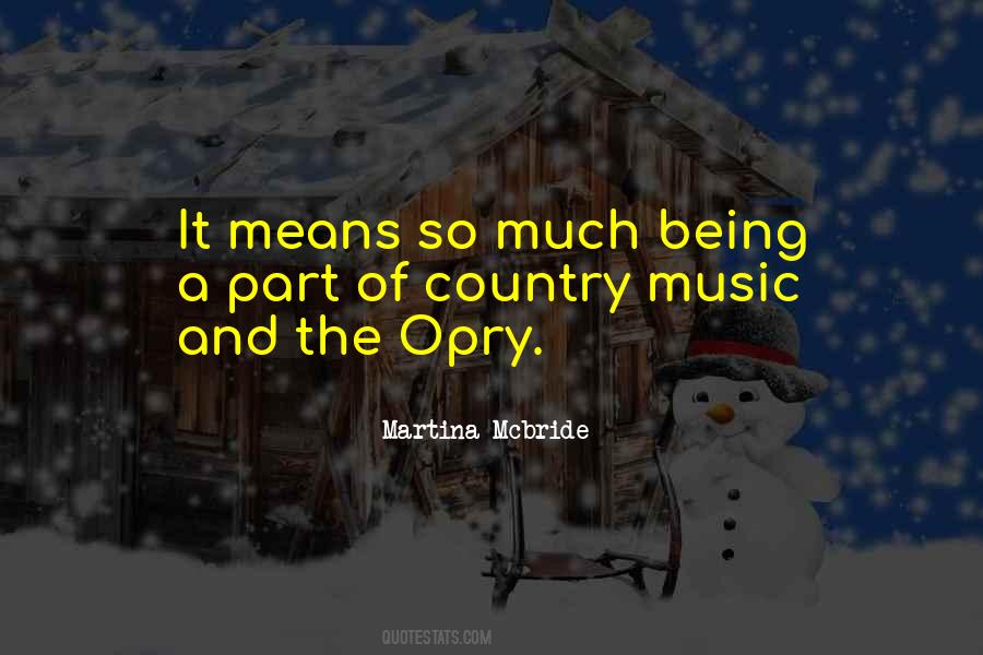 Quotes About The Opry #1074448