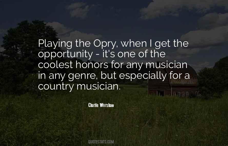 Quotes About The Opry #569595