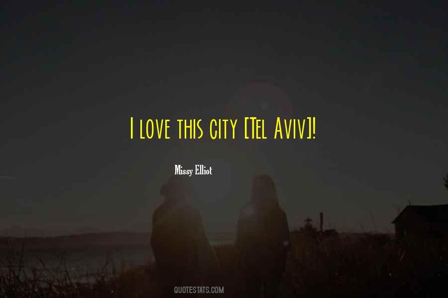 Quotes About Tel Aviv #17547