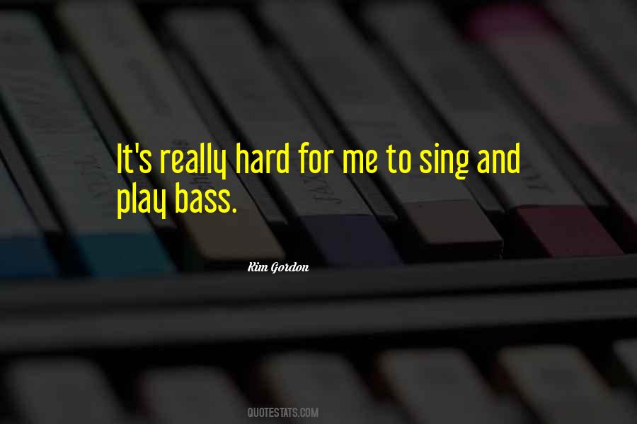 Quotes About Bass #214065