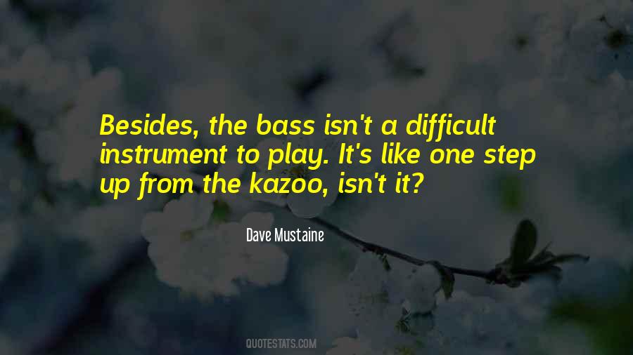 Quotes About Bass #254561