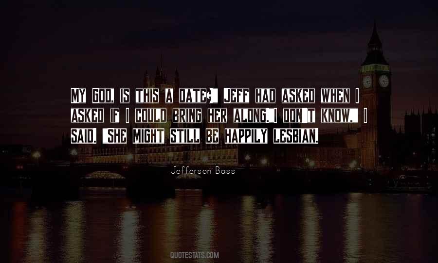 Quotes About Bass #6398