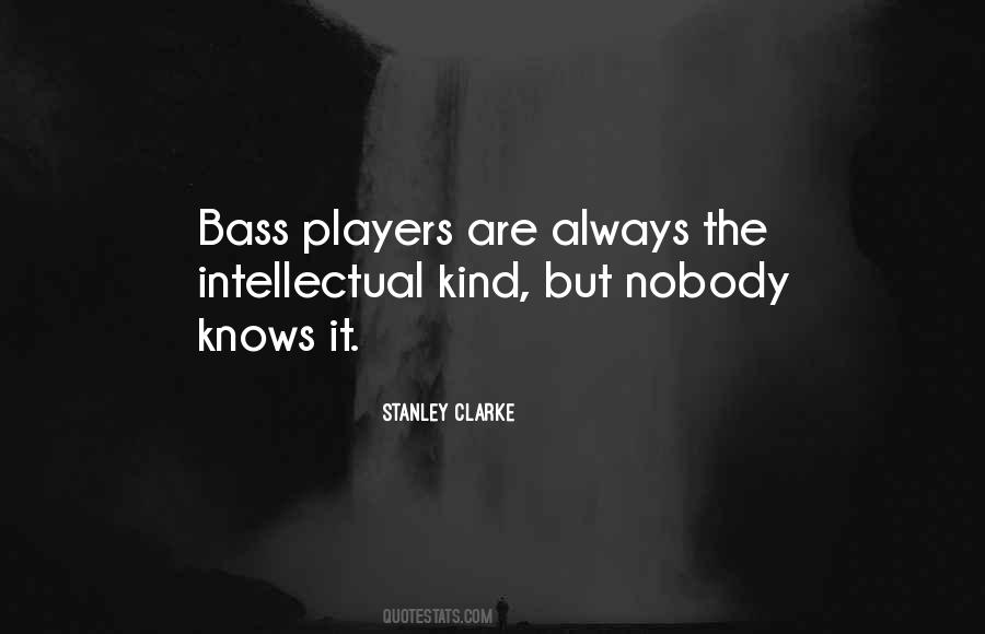 Quotes About Bass #94848