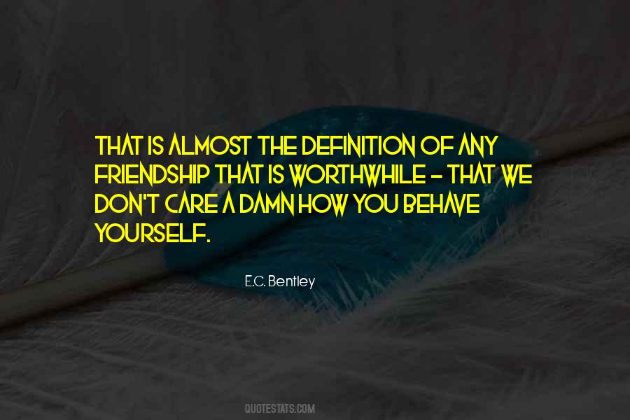 Quotes About Damn Care #1392046