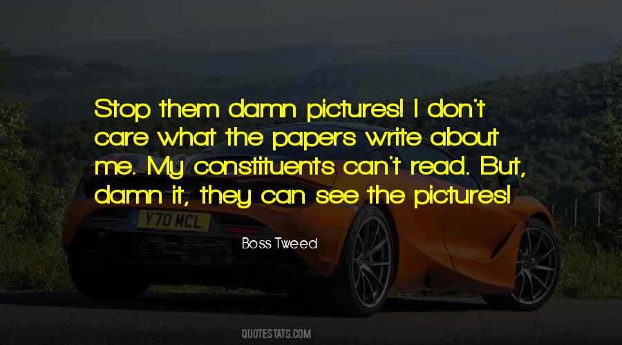 Quotes About Damn Care #1417024